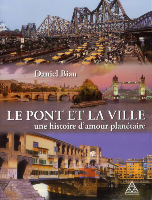 Emprunter Le pont et la ville, une histoire d'amour planétaire livre