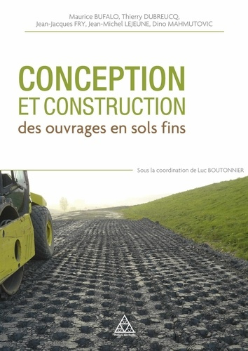 Emprunter Conception et construction des ouvrages en terre en sols fins. Enseignements du projet ANR Terredura livre