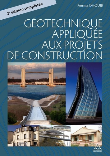 Emprunter La géotechnique appliquée aux projets de construction. Identification et classification des sols, lo livre