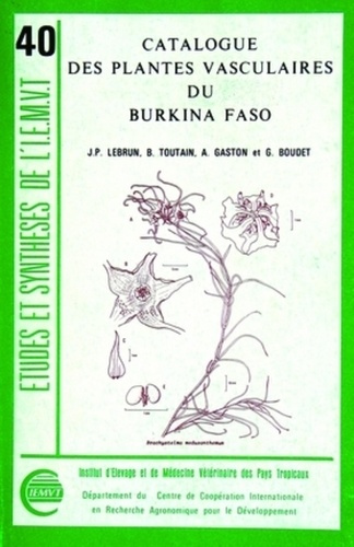 Emprunter CATALOGUE DES PLANTES VASCULAIRES DU BURKINA FASO NO 40 livre