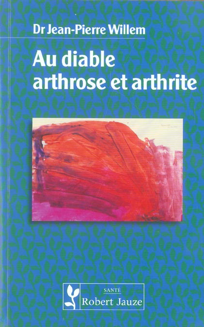 Emprunter Au diable arthrose et arthrite livre