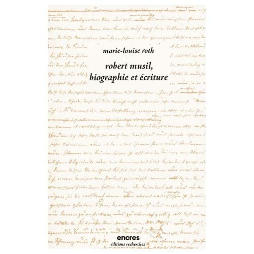 Emprunter Robert Musil, biographie et écriture livre