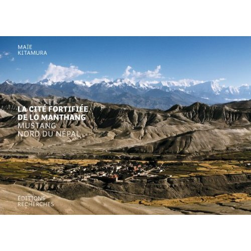 Emprunter La cité fortifiée de Lo Manthang. Mustang, Nord du Népal livre