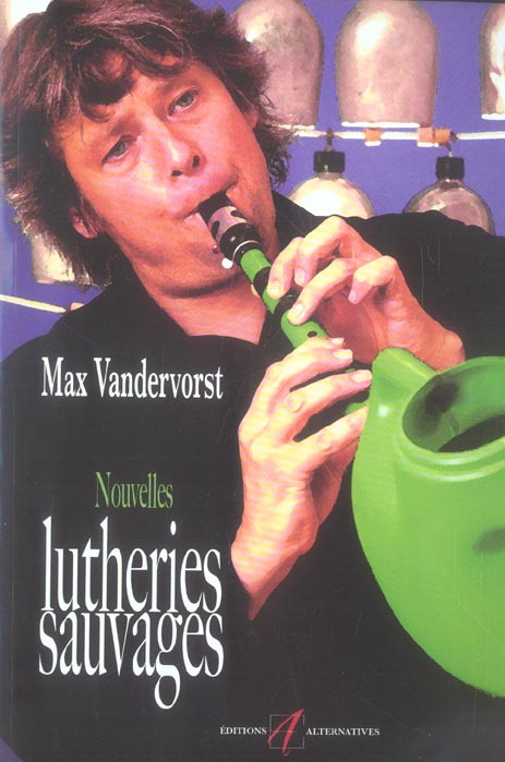 Emprunter Nouvelles lutheries sauvages livre