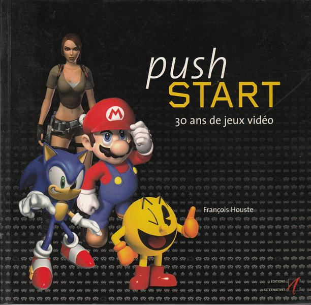 Emprunter Push Start. 30 ans de jeux vidéo livre