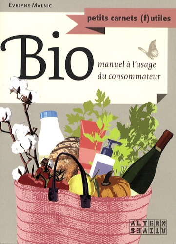 Emprunter Bio. Petit manuel à l'usage du consommateur livre