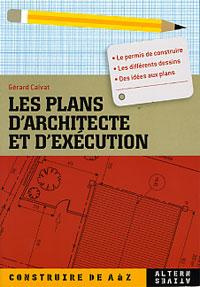 Emprunter Les plans d'architecte et d'exécution livre