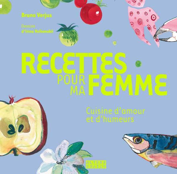 Emprunter RECETTES POUR MA FEMME CUISINE D'AMOUR ET D'HUMEURS livre