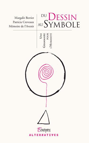 Emprunter Du dessin au symbole. Une grammaire pour l'Humanité, 300 illustrations livre