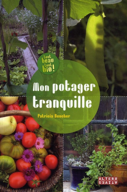 Emprunter MON POTAGER TRANQUILLE livre
