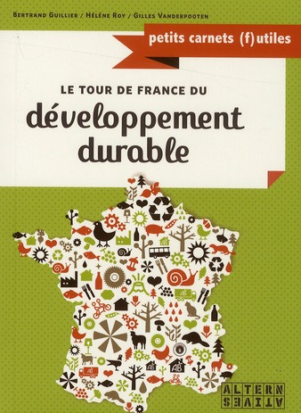 Emprunter LE TOUR DE FRANCE DU DEVELOPPEMENT DURABLE - 30 SOLUTIONS CONCRETES livre
