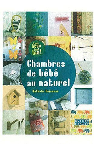 Emprunter La chambre de bébé au naturel. Idées créatives et conseils déco livre