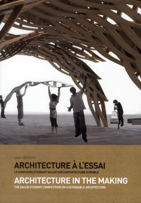 Emprunter Architecture à l'essai. Le concours étudiant gau:di sur l'architecture durable livre