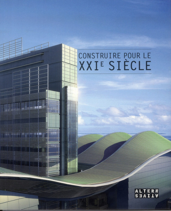 Emprunter Construire pour le XXIe siècle livre