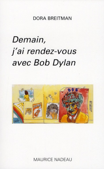 Emprunter Demain, j'ai rendez-vous avec Bob Dylan livre