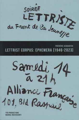 Emprunter LETTRIST CORPUS: EPHEMERA - FLYERS, POSTERS, INVITES, MANIFESTOS 1946-2023 livre