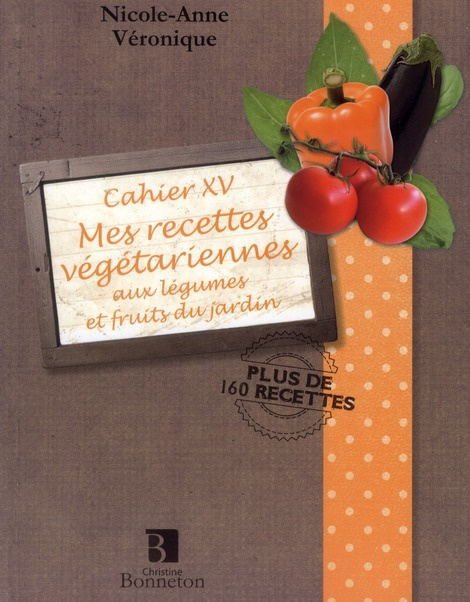 Emprunter CAH.XV MES RECETTES VEGETARIENNES livre