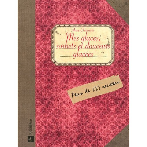 Emprunter MES GLACES, SORBETS ET DOUCEURS GLACEES MAISON livre