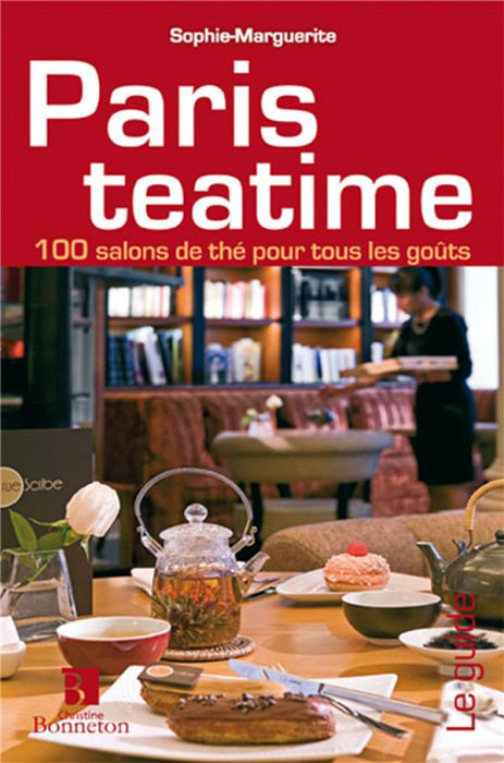 Emprunter Paris teatime / 125 salons de thé pour tous les goûts livre