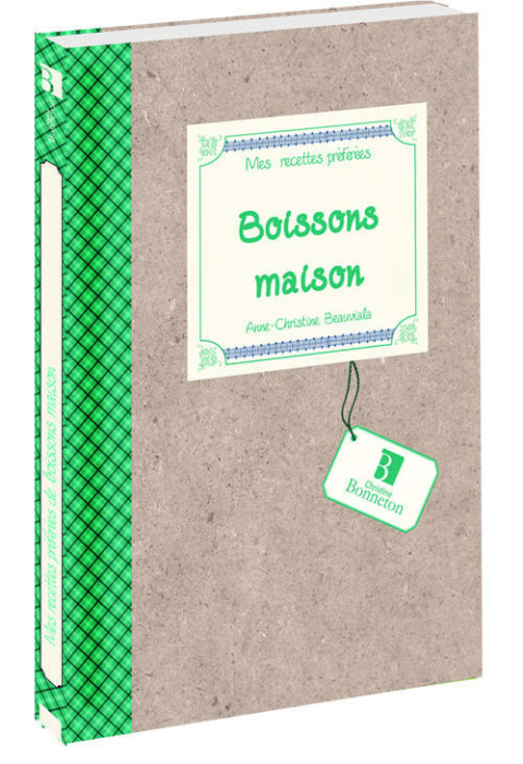 Emprunter MES RECETTES PREFEREES : BOISSONS MAISON livre
