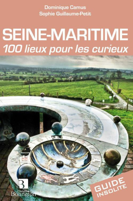Emprunter Seine-Maritime. 100 lieux pour les curieux livre