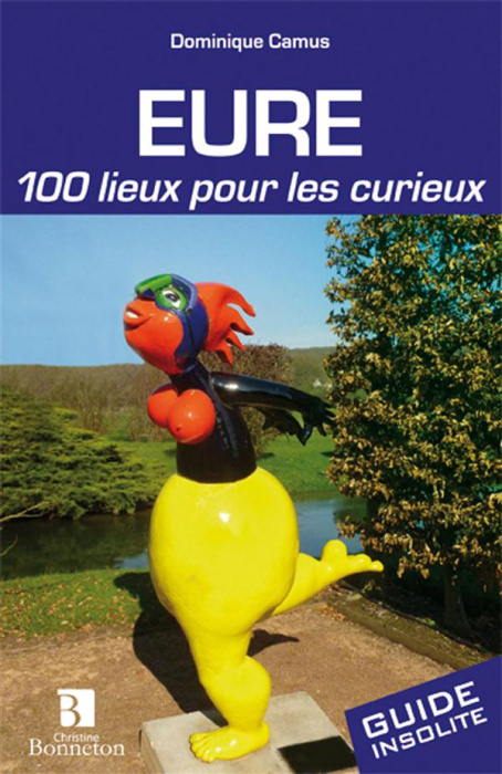 Emprunter Eure. 100 lieux pour les curieux livre