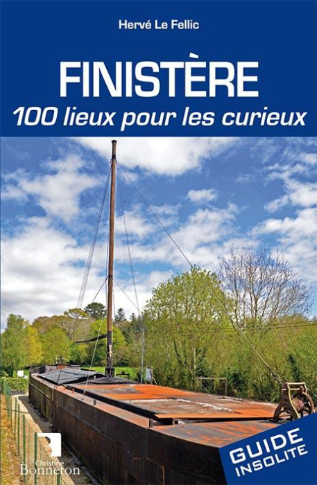Emprunter Finistère : 100 lieux pour les curieux livre