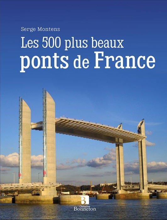 Emprunter 500 PLUS BEAUX PONTS DE FRANCE (LES) livre