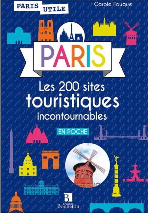 Emprunter Paris. Les 200 sites touristiques incontournables livre