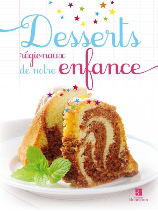 Emprunter Desserts régionaux de notre enfance livre