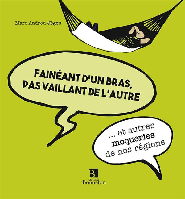 Emprunter FAINEANT D'UN BRAS ET PAS VAILLANT DE L'AUTRE livre