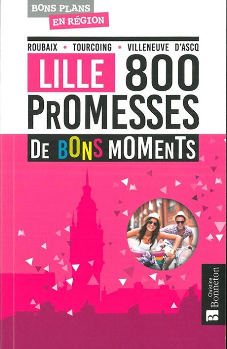 Emprunter LILLE. 800 PROMESSES DE BONS MOMENTS livre