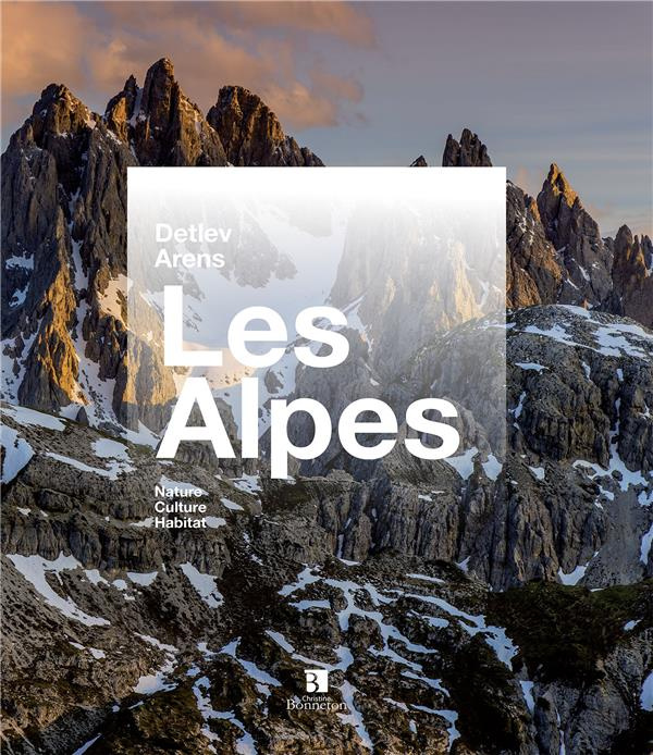 Emprunter Les Alpes. Nature, patrimoine, évasion livre
