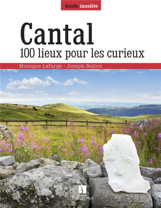 Emprunter Cantal. 100 lieux pour les curieux livre