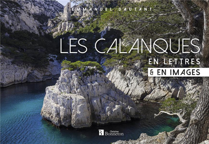 Emprunter Les Calanques en lettre & en images livre