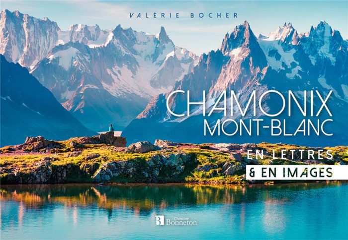 Emprunter Chamonix / Mont-Blanc en lettres & en images livre
