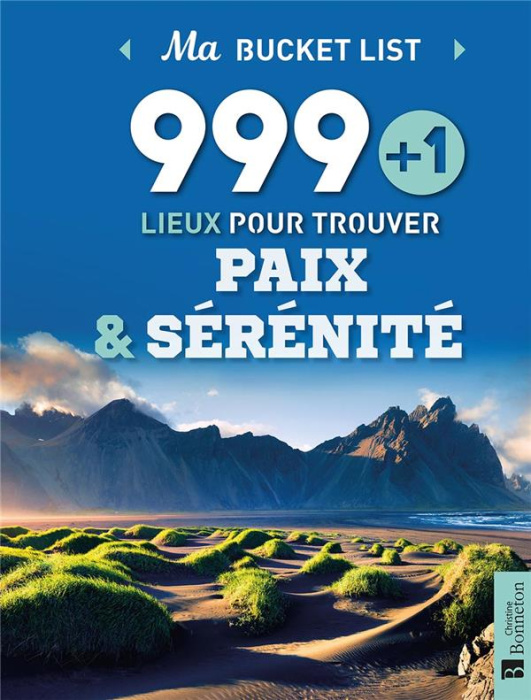Emprunter 999 1 lieux pour trouver paix & sérénité livre