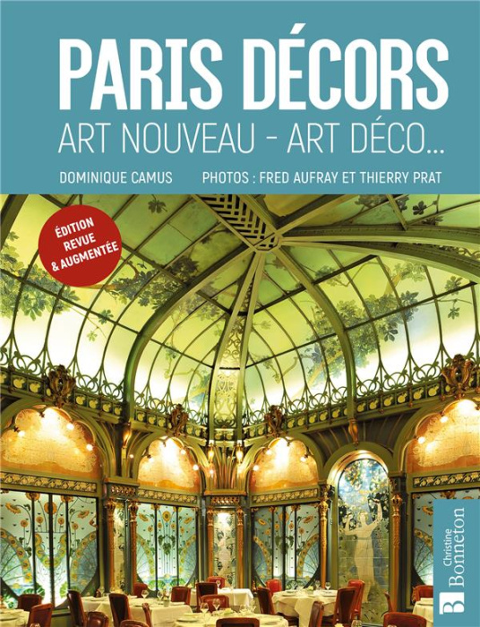 Emprunter Paris décors. Art nouveau - Art déco... Edition revue et augmentée livre