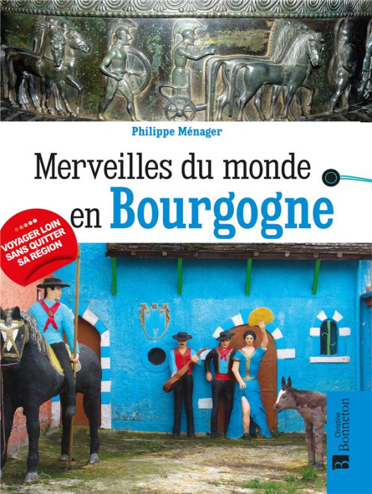 Emprunter Merveilles du monde en Bourgogne livre
