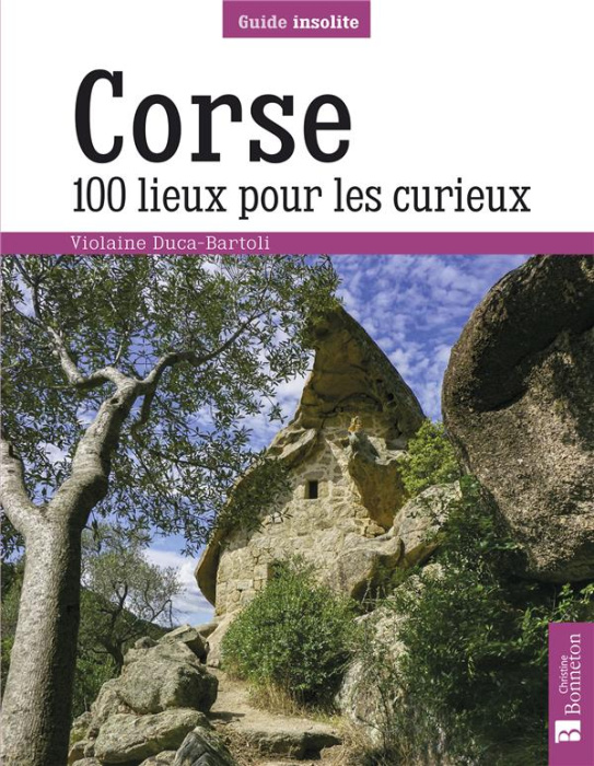 Emprunter Corse. 100 lieux pour les curieux livre