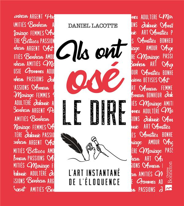 Emprunter Ils ont osé le dire. L'art instantané de l'éloquence livre