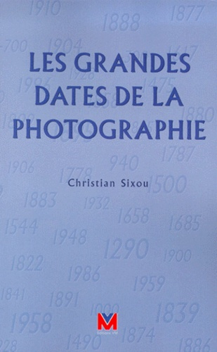 Emprunter Les grandes dates de la photographie livre