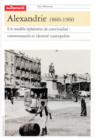 Emprunter Alexandrie 1860-1960. Un modèle éphémère de convivialité : Communautés et identité cosmopolite livre