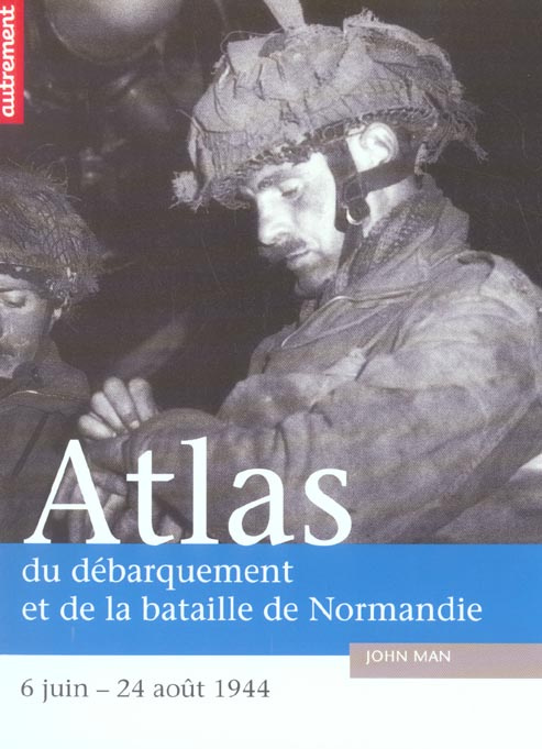 Emprunter Atlas du débarquement et de la bataille de Normandie. 6 juin-24 août 1944 livre