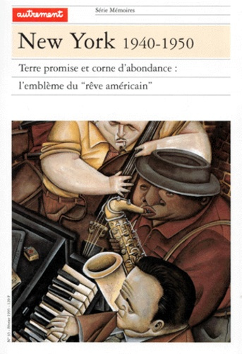 Emprunter NEW YORK 1940-1950. Terre promise et corne d'abondance : l'emblème du