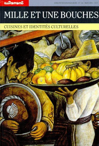 Emprunter MILLE ET UNE BOUCHES. Cuisines et identités culturelles livre