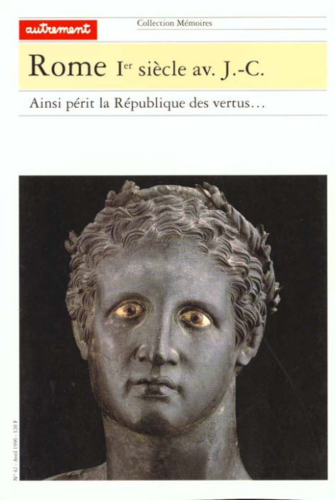 Emprunter Rome, 1er siècle avant Jésus-Christ. Ainsi périt la République des vertus livre