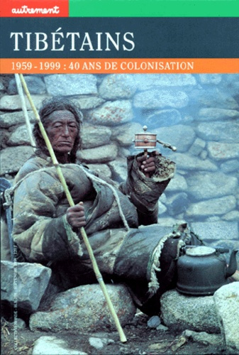 Emprunter Tibétains 1959-1999. 40 ans de colonisation livre