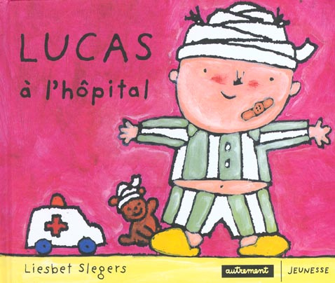 Emprunter Lucas à l'hôpital livre