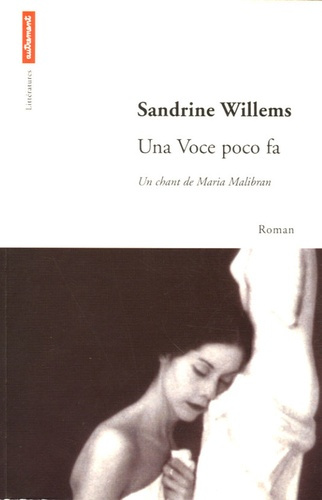 Emprunter Una voce poco fa. Un chant de Maria Malibran livre